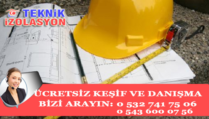 İzolasyon ve Yalıtım Konusunda Ücretsiz Keşif ve Danışmanlık Hizmeti Didim Aydın İzmir ve Tüm Ege Bölgesinde - Teknik İzolasyon ve Yalıtım