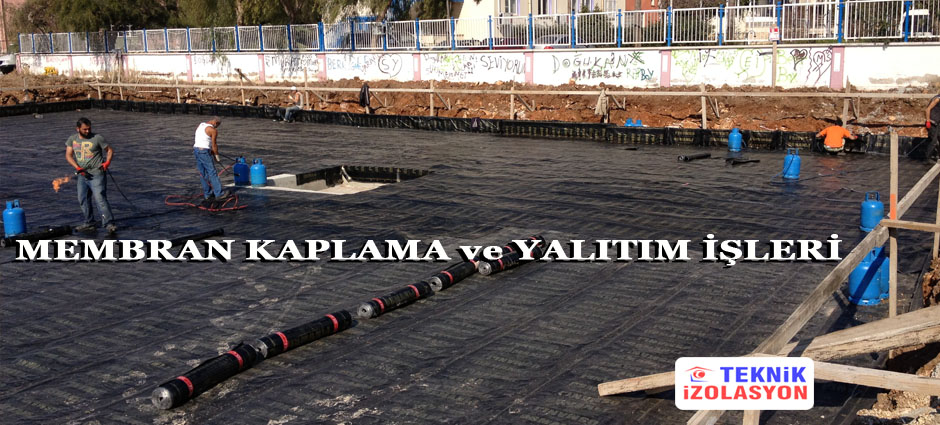 Didim Membran Kaplama Didim Tamirat ve Tadilat İşleri Su Yalıtım Didim Yangın Yalıtım Hizmetleri Teknik Didim Aydın